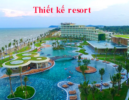 THIẾT KẾ THI CÔNG CẢNH QUAN RESORT, KHU DU LỊCH SINH THÁI, KHU NGHỈ DƯỠNG